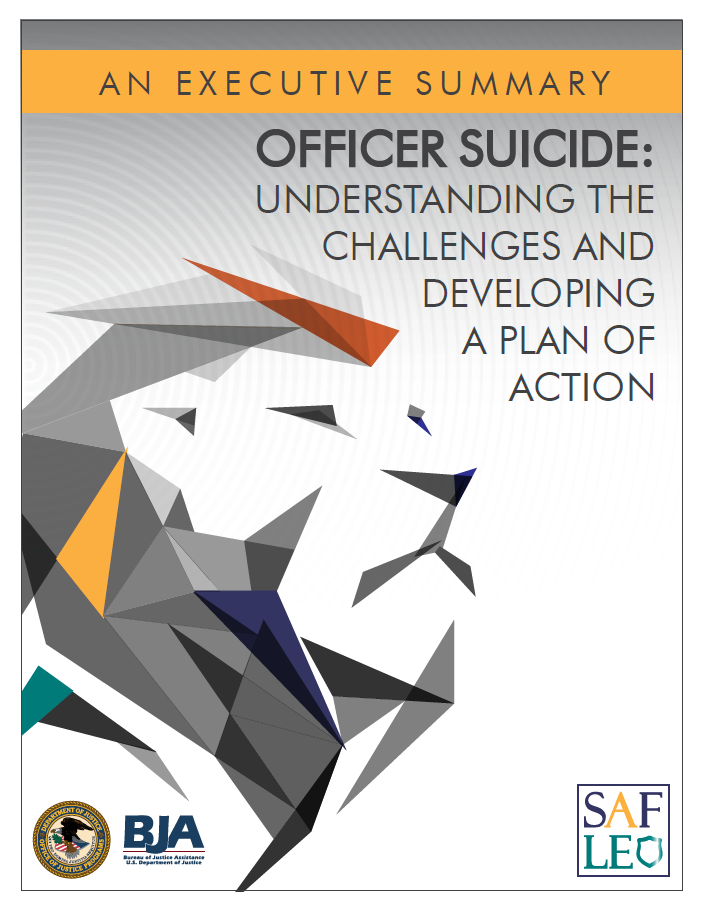 Officer Suicide: Understanding the Challenges and Developing a Plan of Action